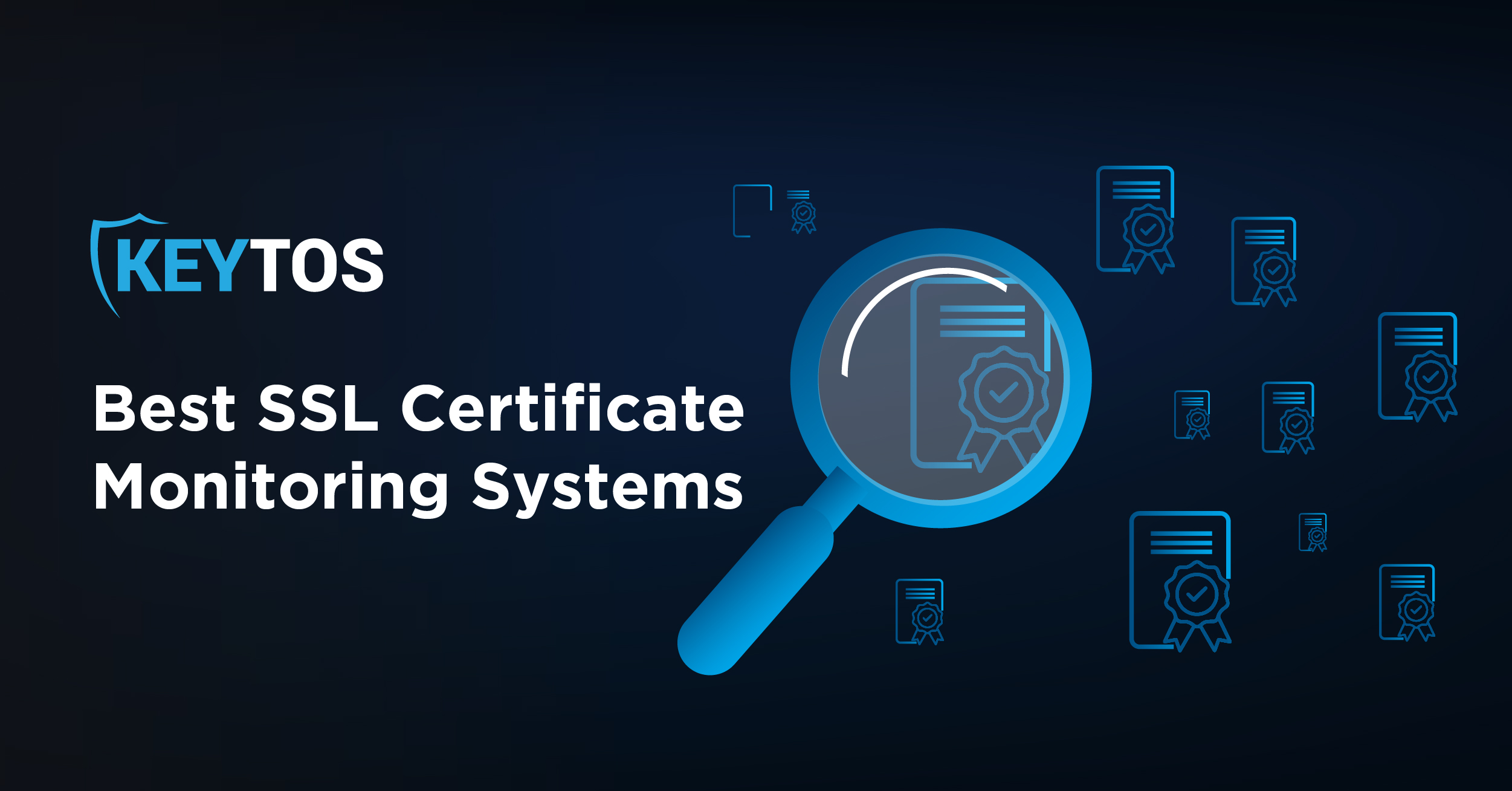 What is The Best Solution for Certificate Monitoring?