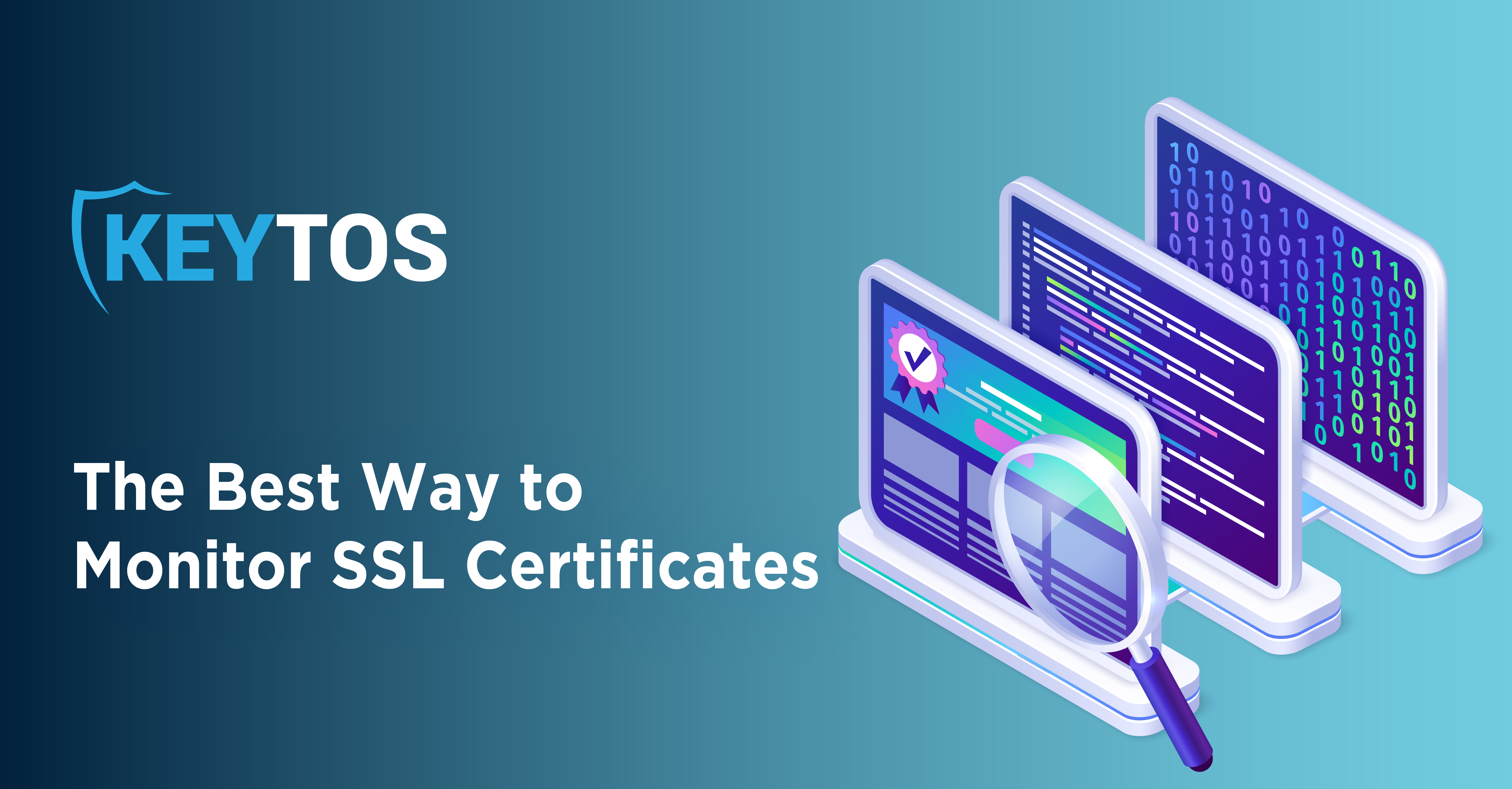La Mejor Forma de Monitorear Certificados SSL