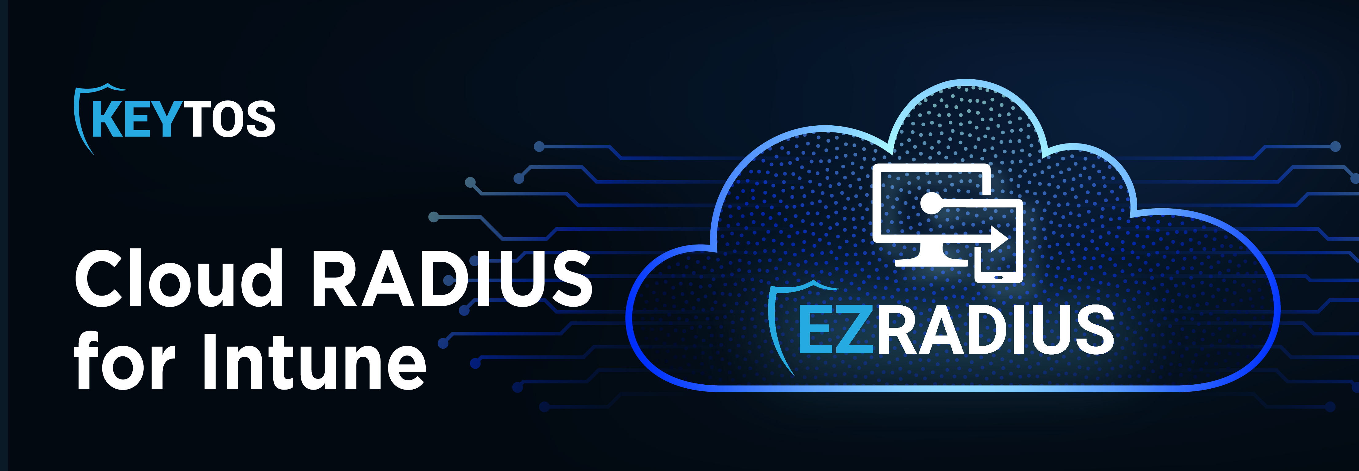 How to Setup Wi-Fi Authentication with Intune and Cloud RADIUS with EZRADIUS