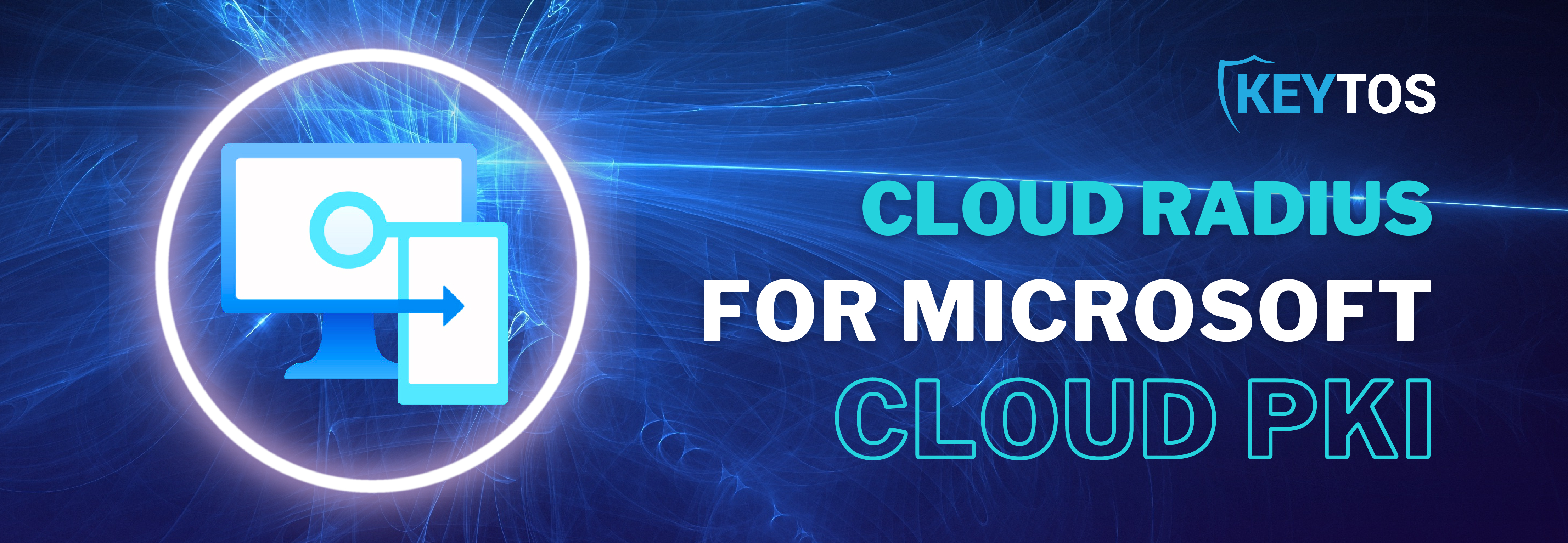 How To Setup Cloud RADIUS for Microsoft Cloud PKI Intune in Azure