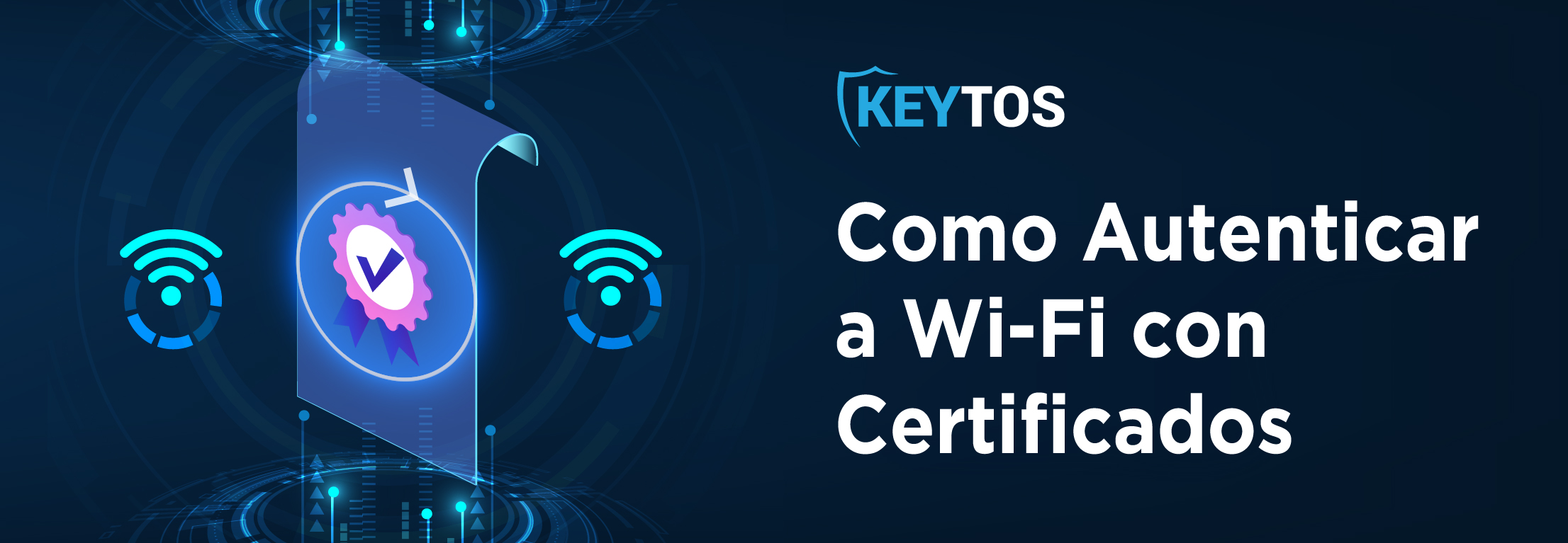 Como Usar RADIUS y EAP-TLS para Autenticar a Wi-Fi con Certificados