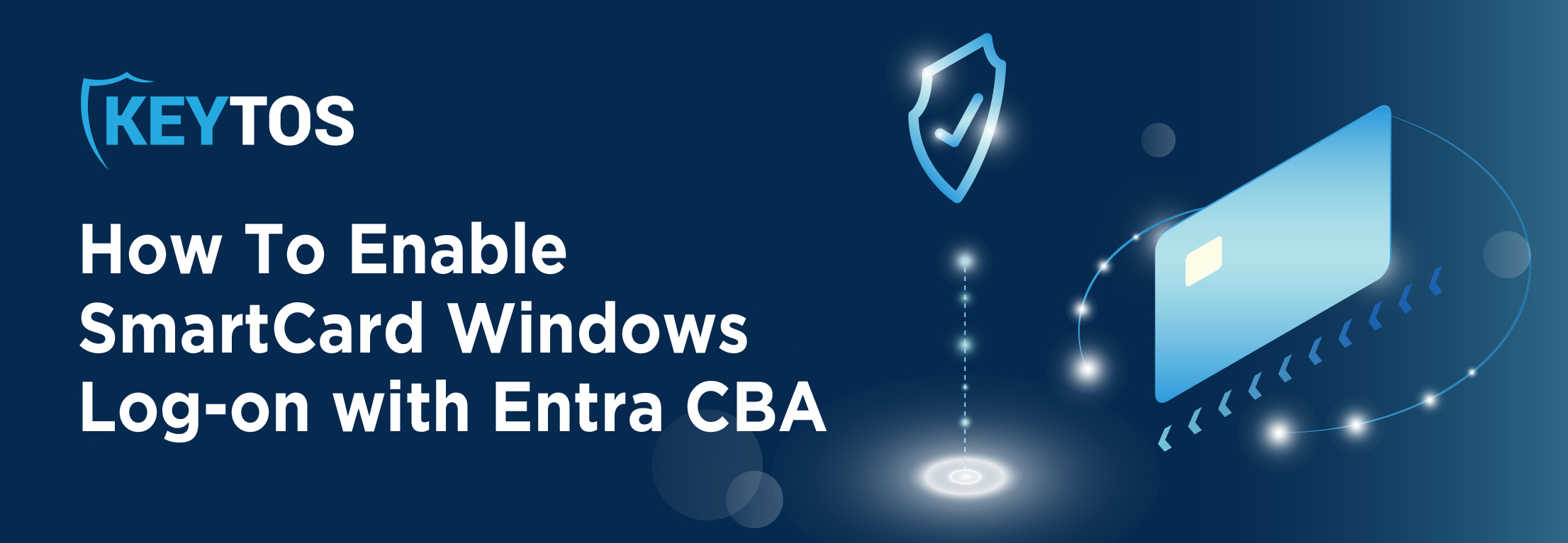 How to enable smartcard windows log-on with Entra CBA and troubleshoot common Entra ID issues