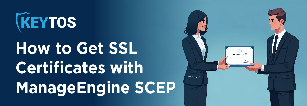 How can you get SSL/TLS certificates with ManageEngine SCEP?