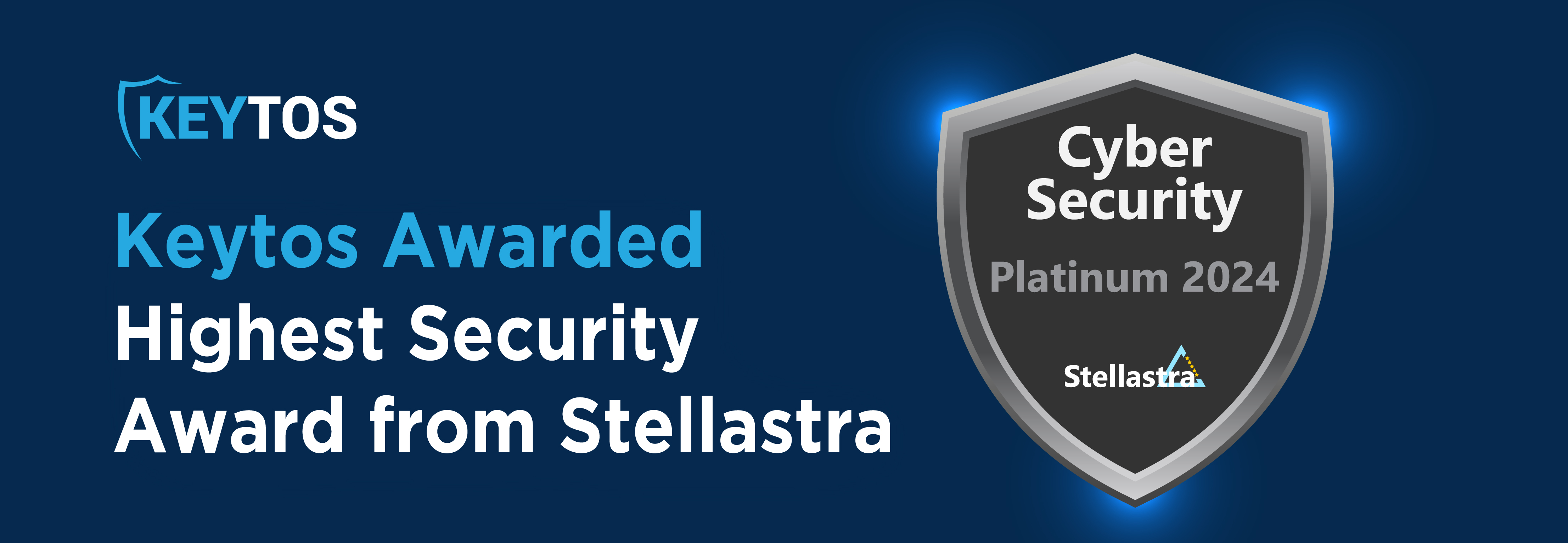 Keytos Security shows their commitment to security by winning stellastra platinum award