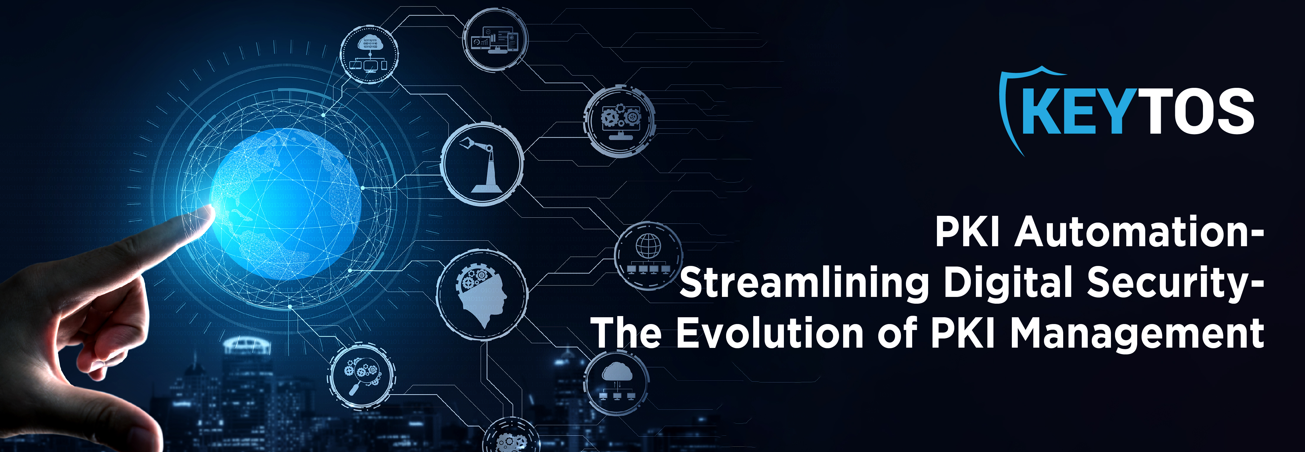 PKI Automation - Streamlining Digital Security - The Evolution of PKI Management